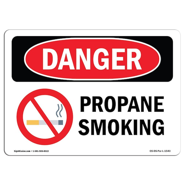 OSHA Danger Sign, Propane No Smoking, 18in X 12in Rigid Plastic, 12" W, 18" L, Landscape